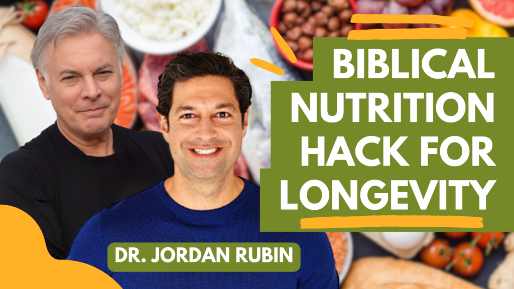 Dr. Jordan Rubin, nutrition, health, longetivity, Ancient Nutrition